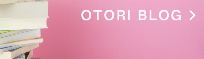 OTORI BLOG